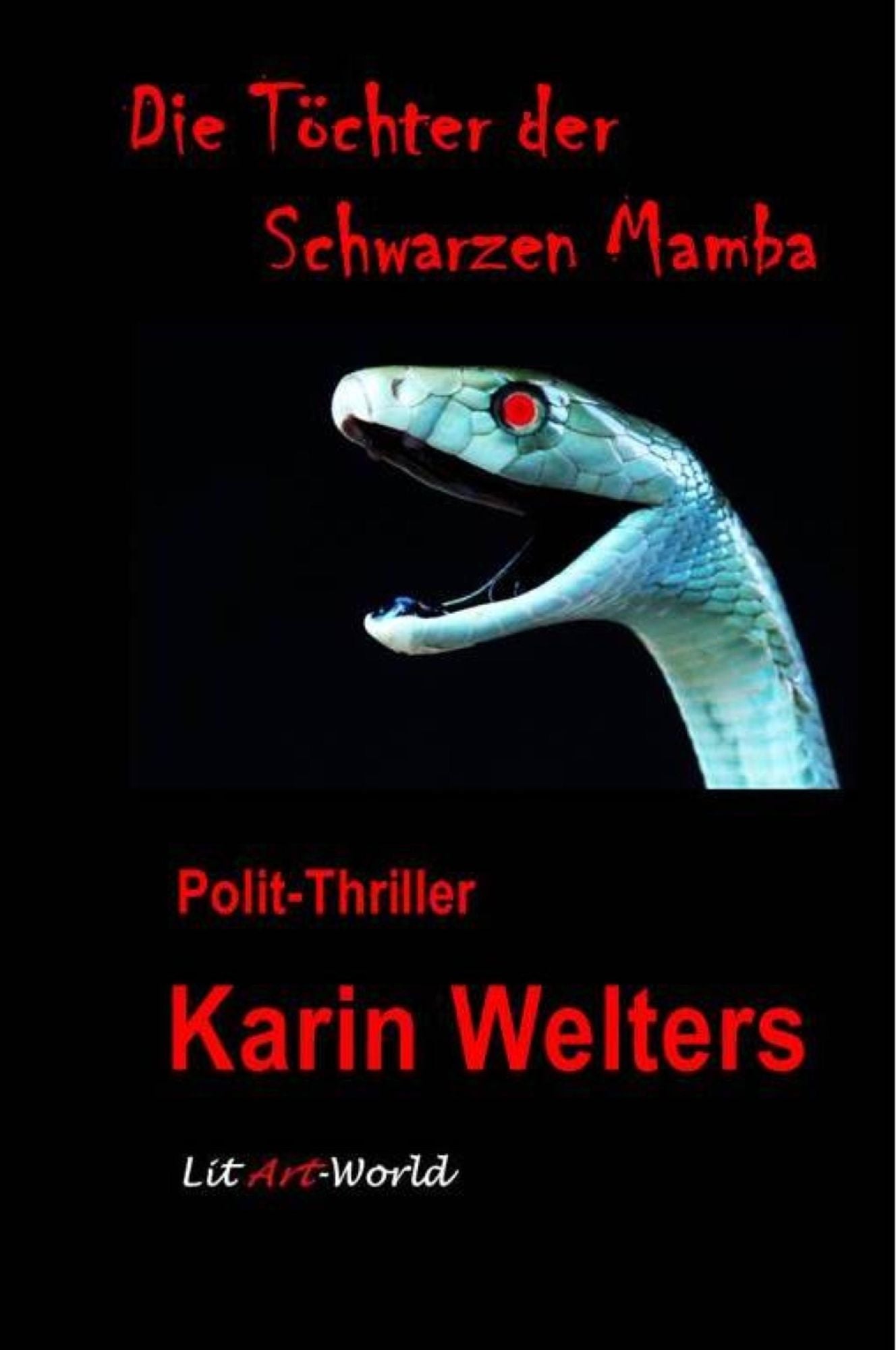 Die Töchter der Schwarzen Mamba: Polit-Thriller - Gesamtausgabe