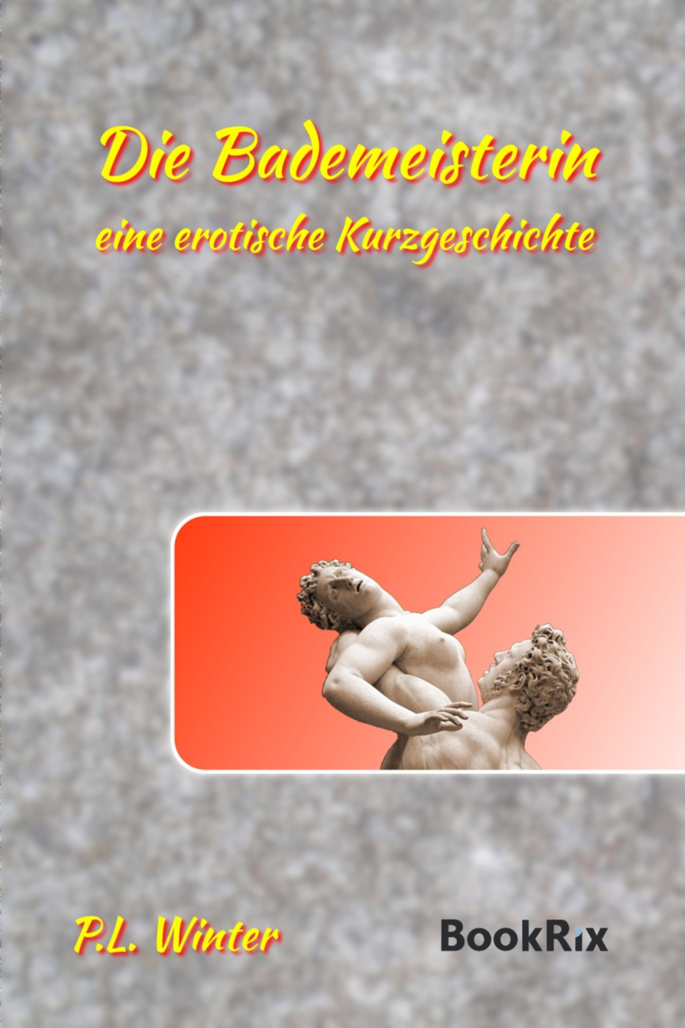 Die Bademeisterin: eine erotische Kurzgeschichte