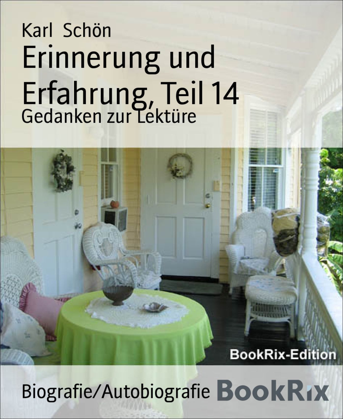 Erinnerung und Erfahrung, Teil 14: Gedanken zur Lektüre