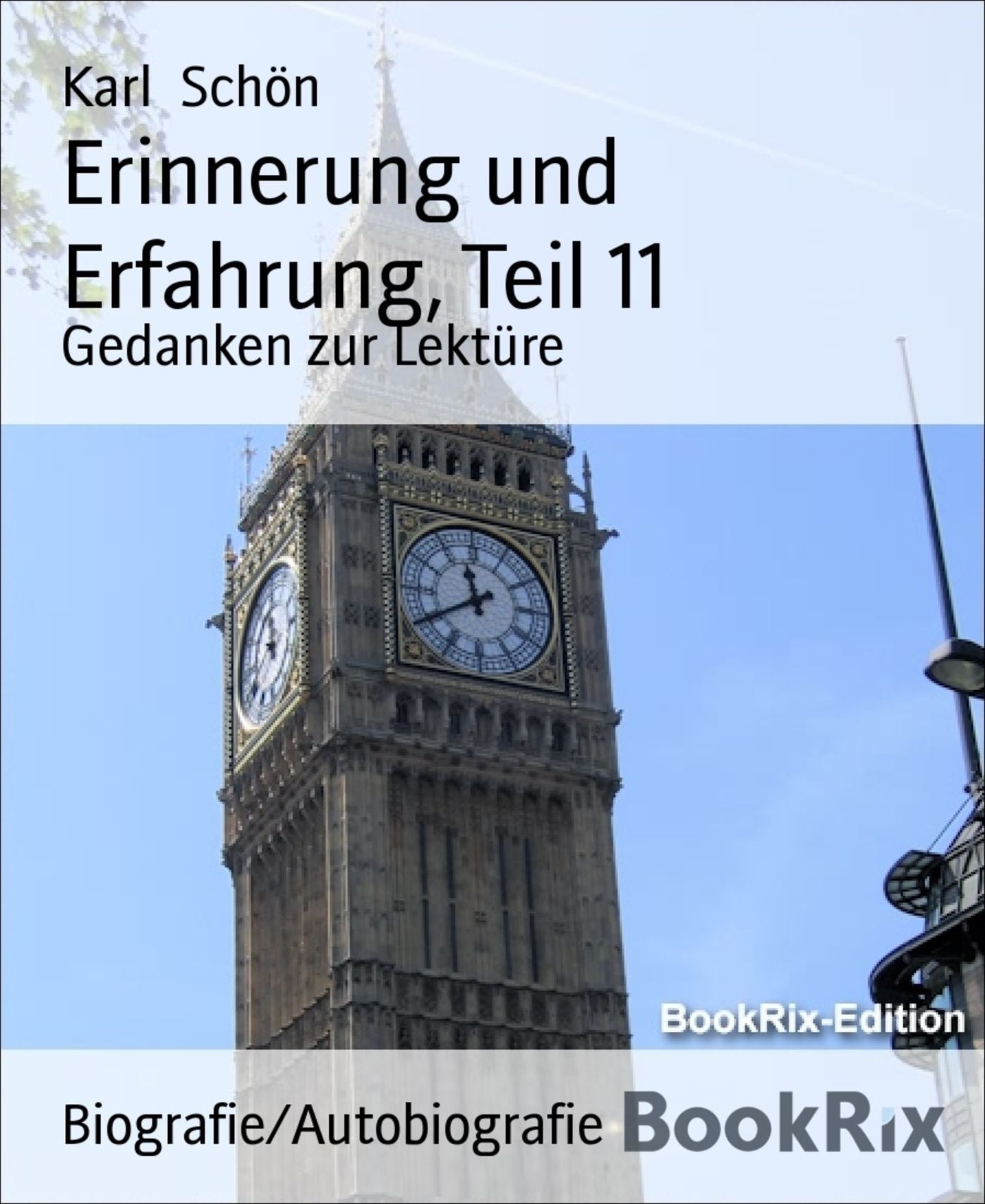 Erinnerung und Erfahrung, Teil 11: Gedanken zur Lektüre