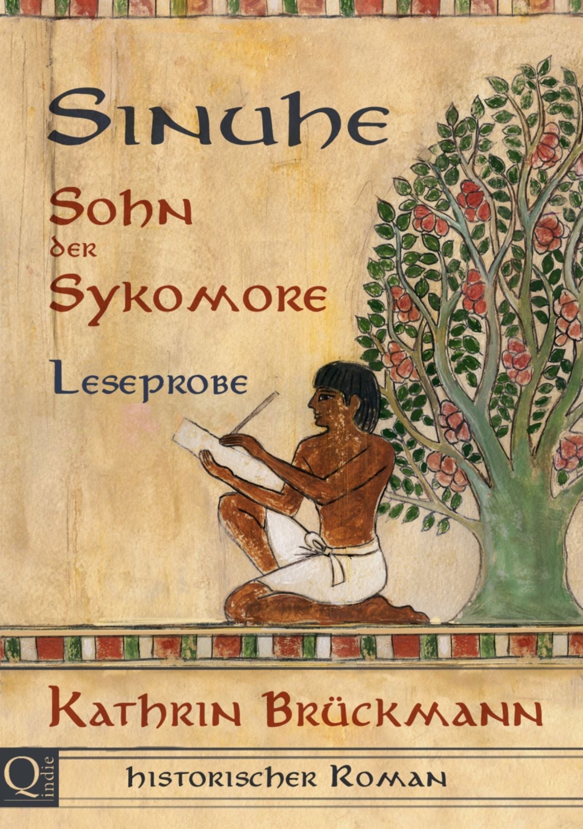 Sinuhe, Sohn der Sykomore - Leseprobe: Historischer Roman aus dem alten Ägypten