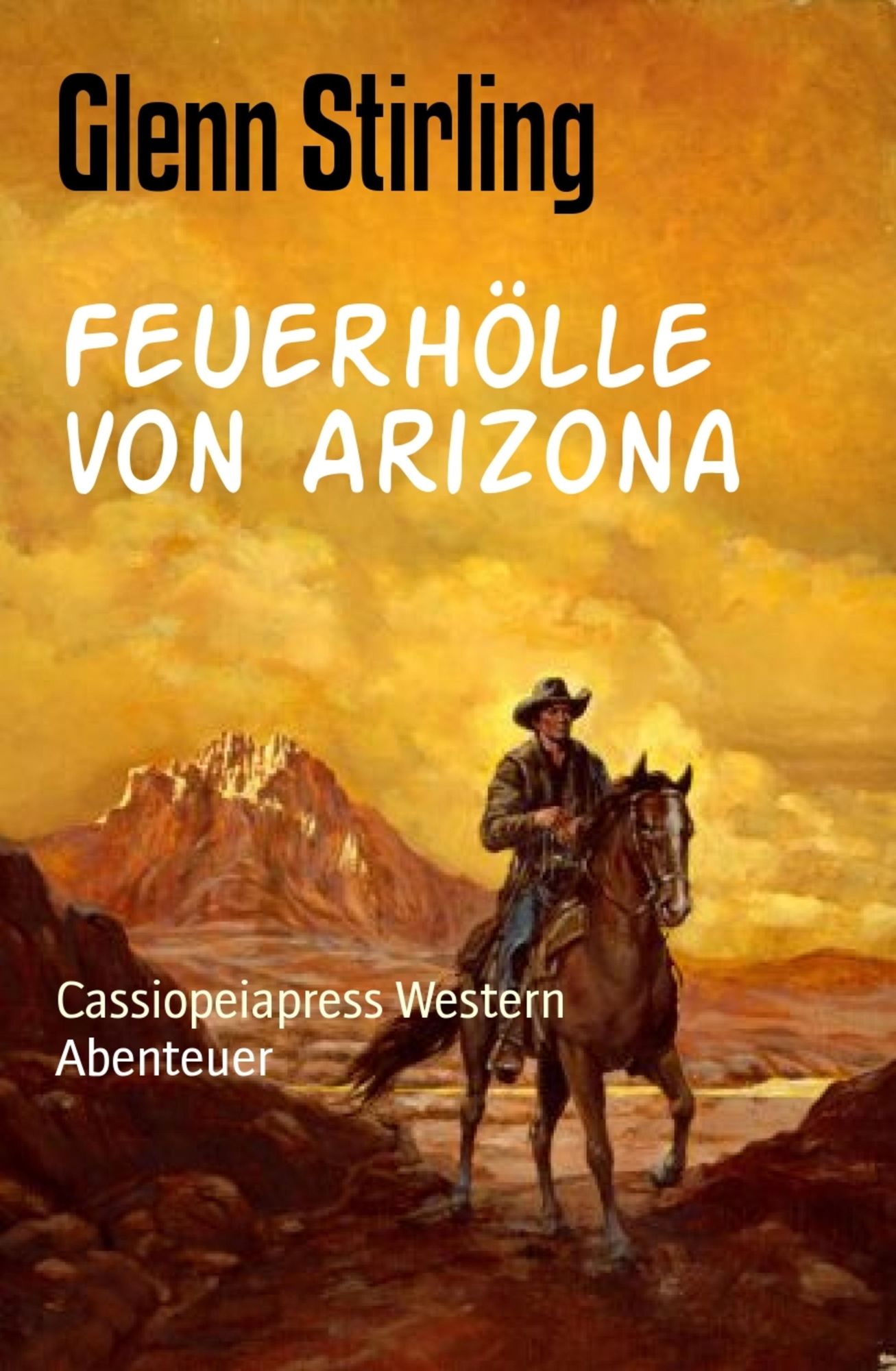 Feuerhölle von Arizona: Cassiopeiapress Western