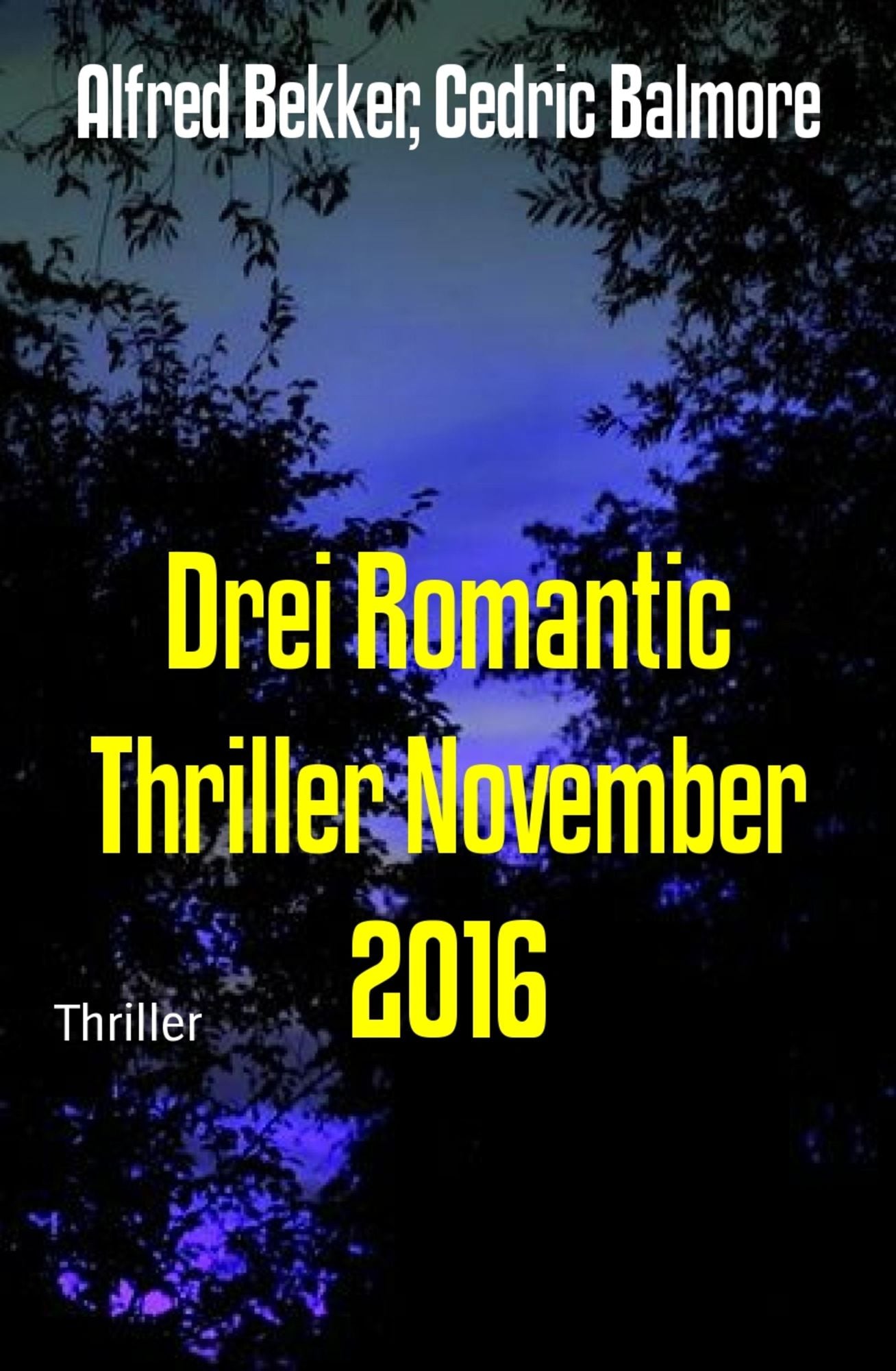 Drei Romantic Thriller November 2016