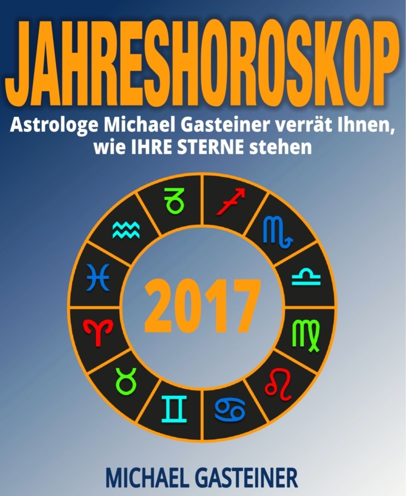 JAHRESHOROSKOP 2017: Astrologe Michael Gasteiner verrät Ihnen, wie IHRE STERNE stehen