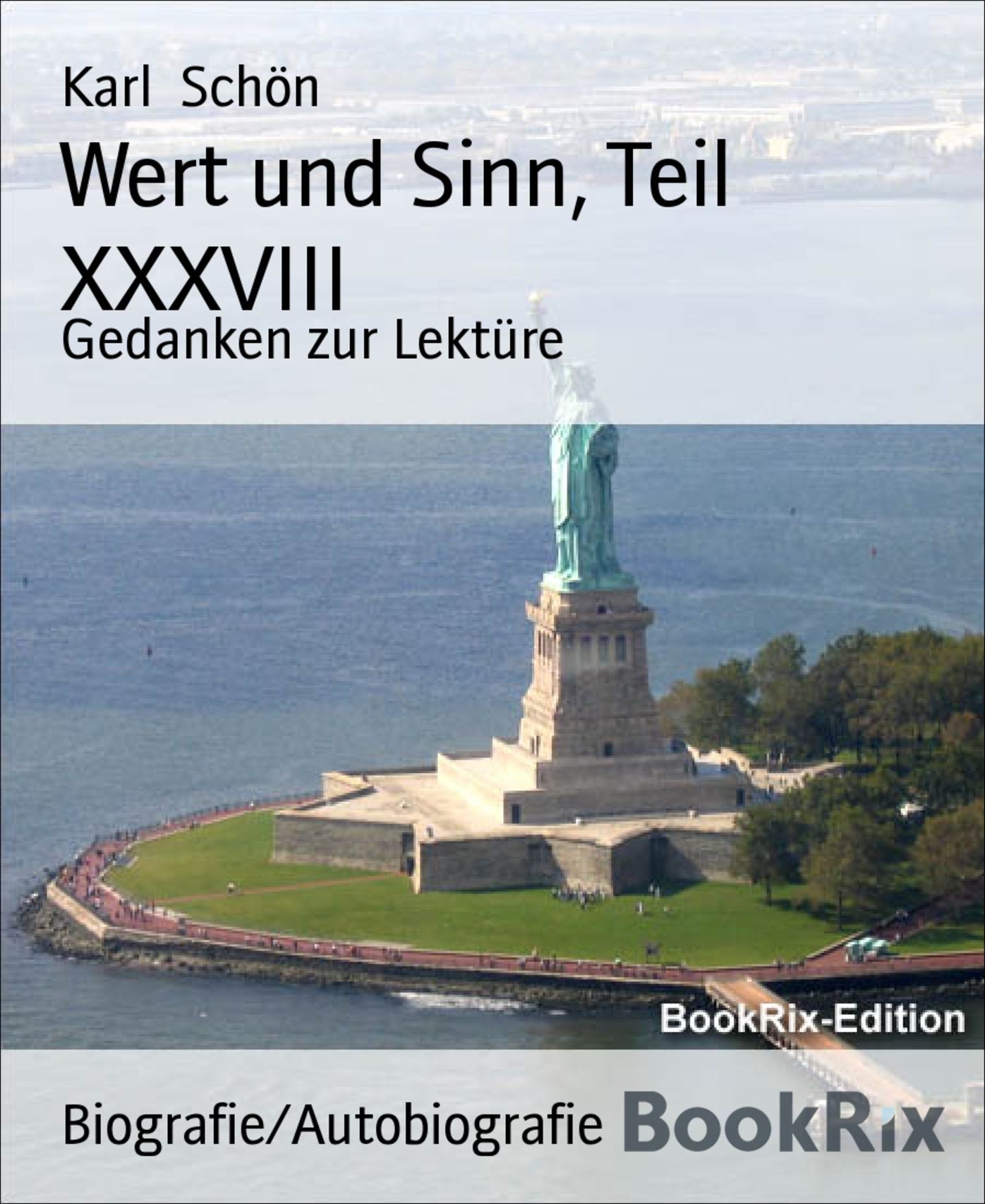 Wert und Sinn, Teil XXXVIII: Gedanken zur Lektüre