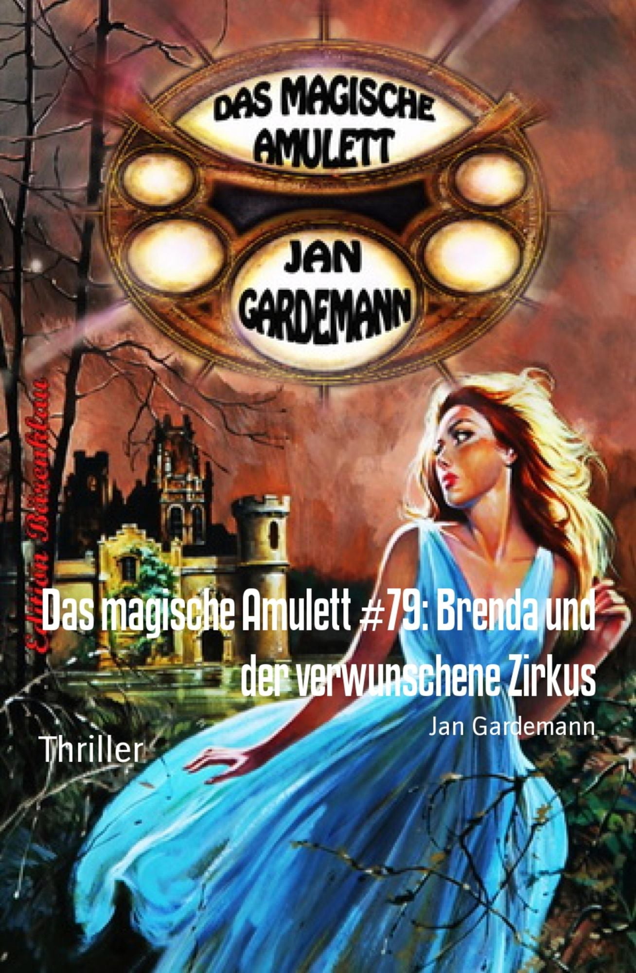 Das magische Amulett #79: Brenda und der verwunschene Zirkus