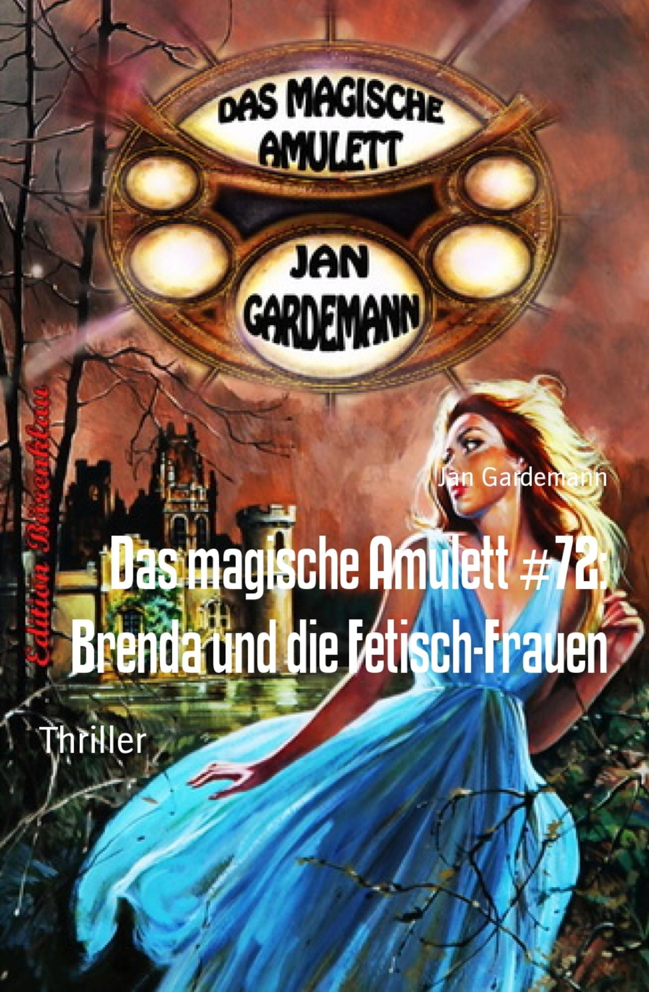 Das magische Amulett #72: Brenda und die Fetisch-Frauen