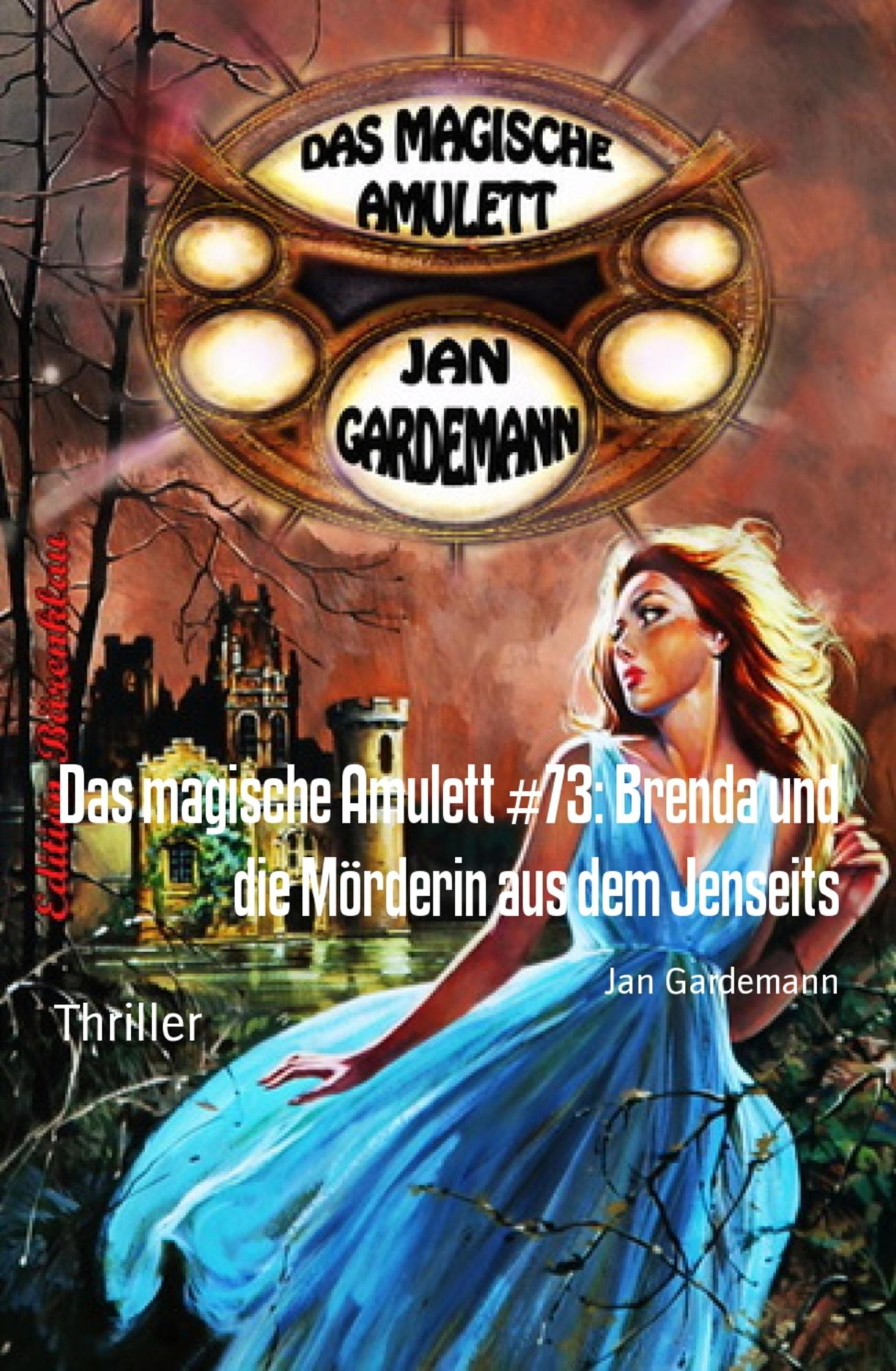 Das magische Amulett #73: Brenda und die Mörderin aus dem Jenseits