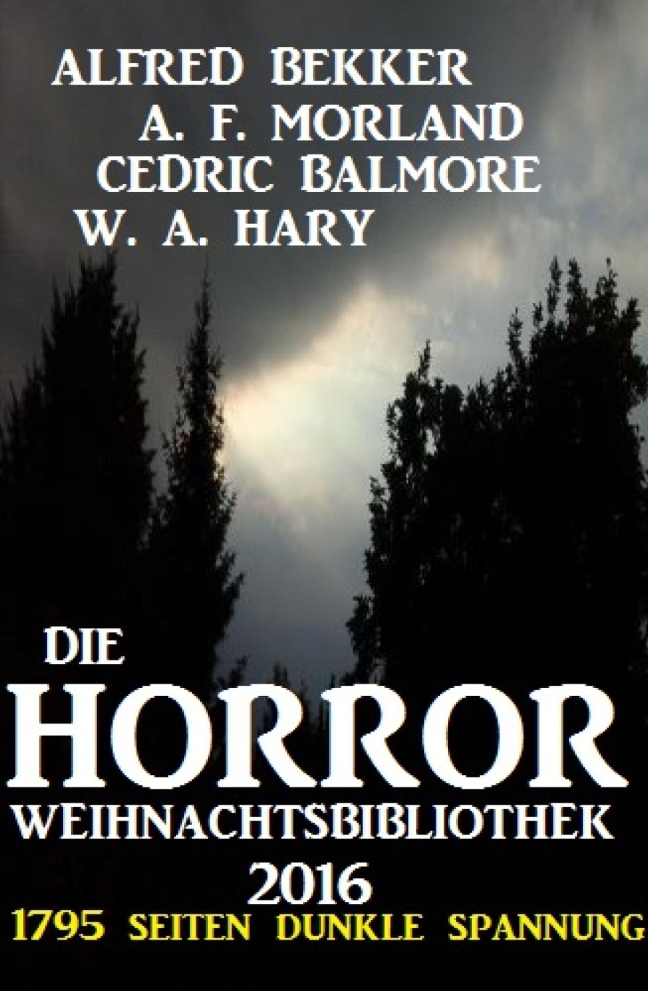 Die Horror Weihnachtsbibliothek 2016: 1795 Seiten dunkle Spannung