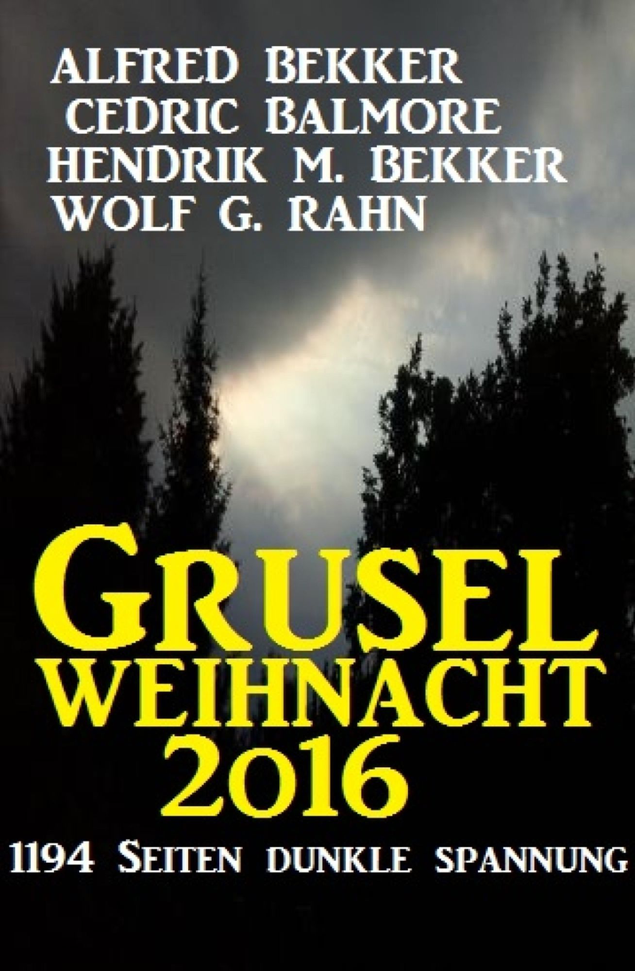 Grusel-Weihnacht 2016: 1194 Seiten dunkle Spannung