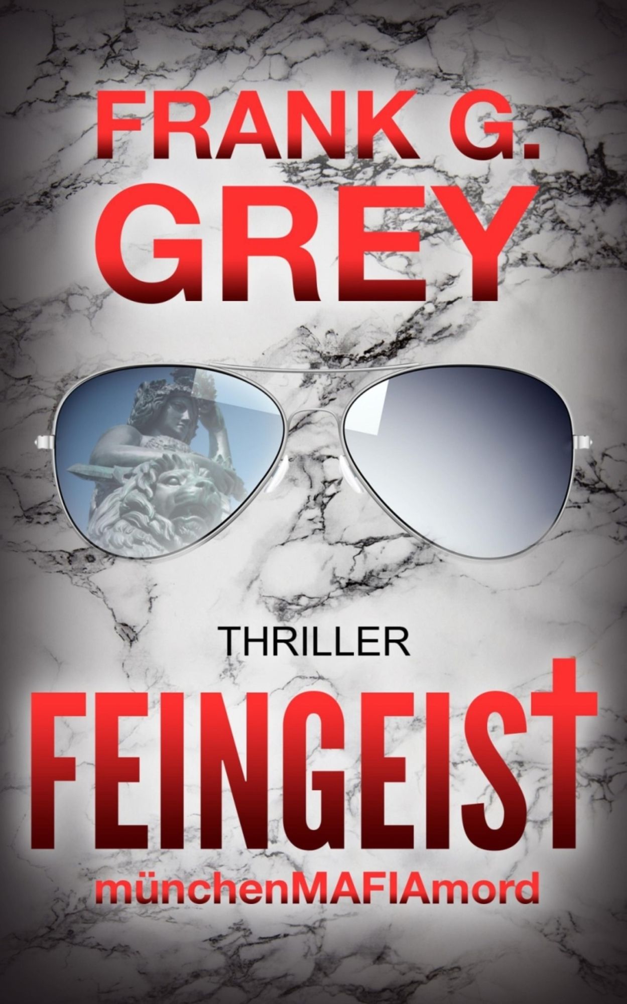 FEINGEIST: münchenMAFIAmord - Thriller