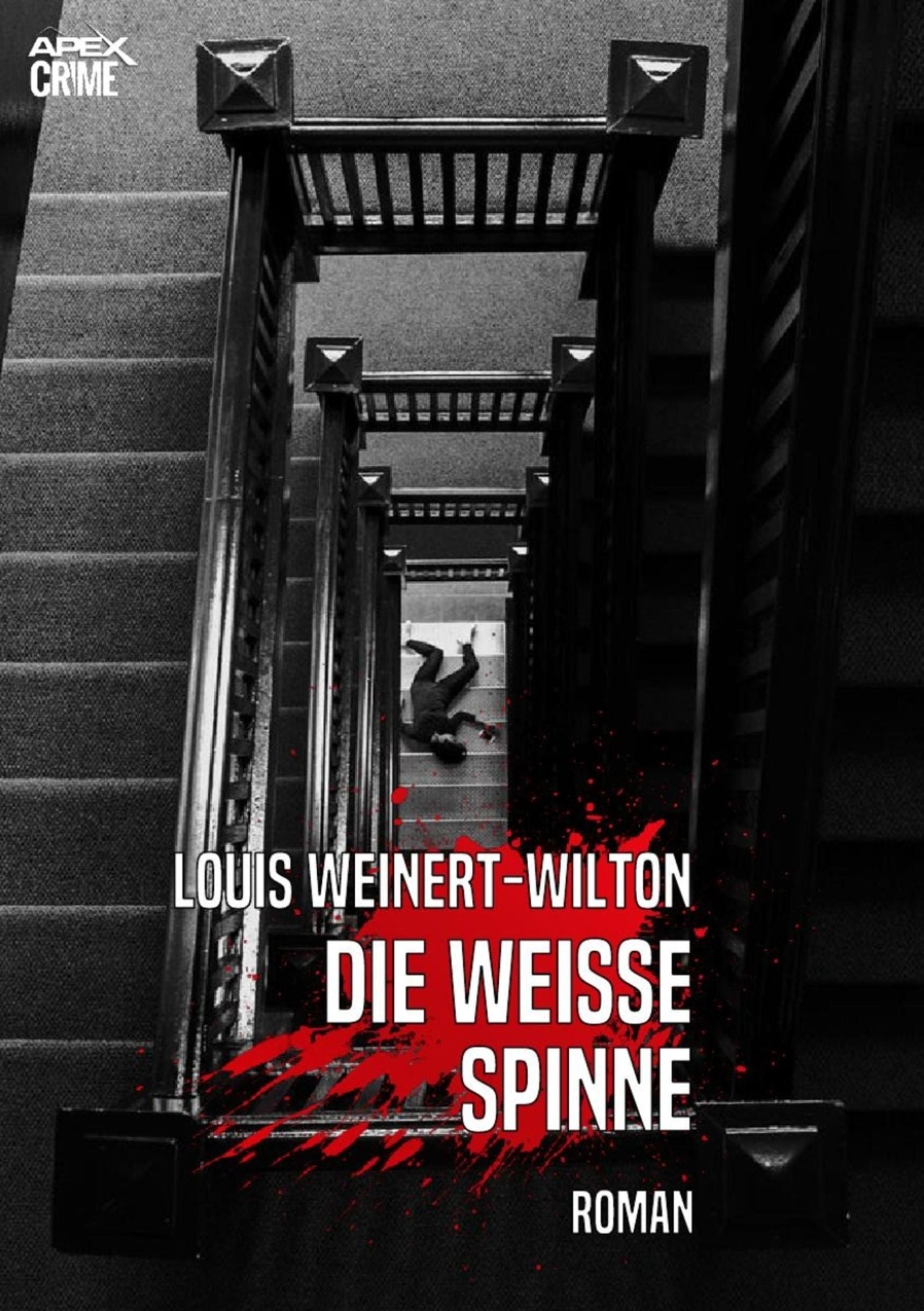 DIE WEISSE SPINNE: Louis-Weinert-Wilton-Edition, Band 1