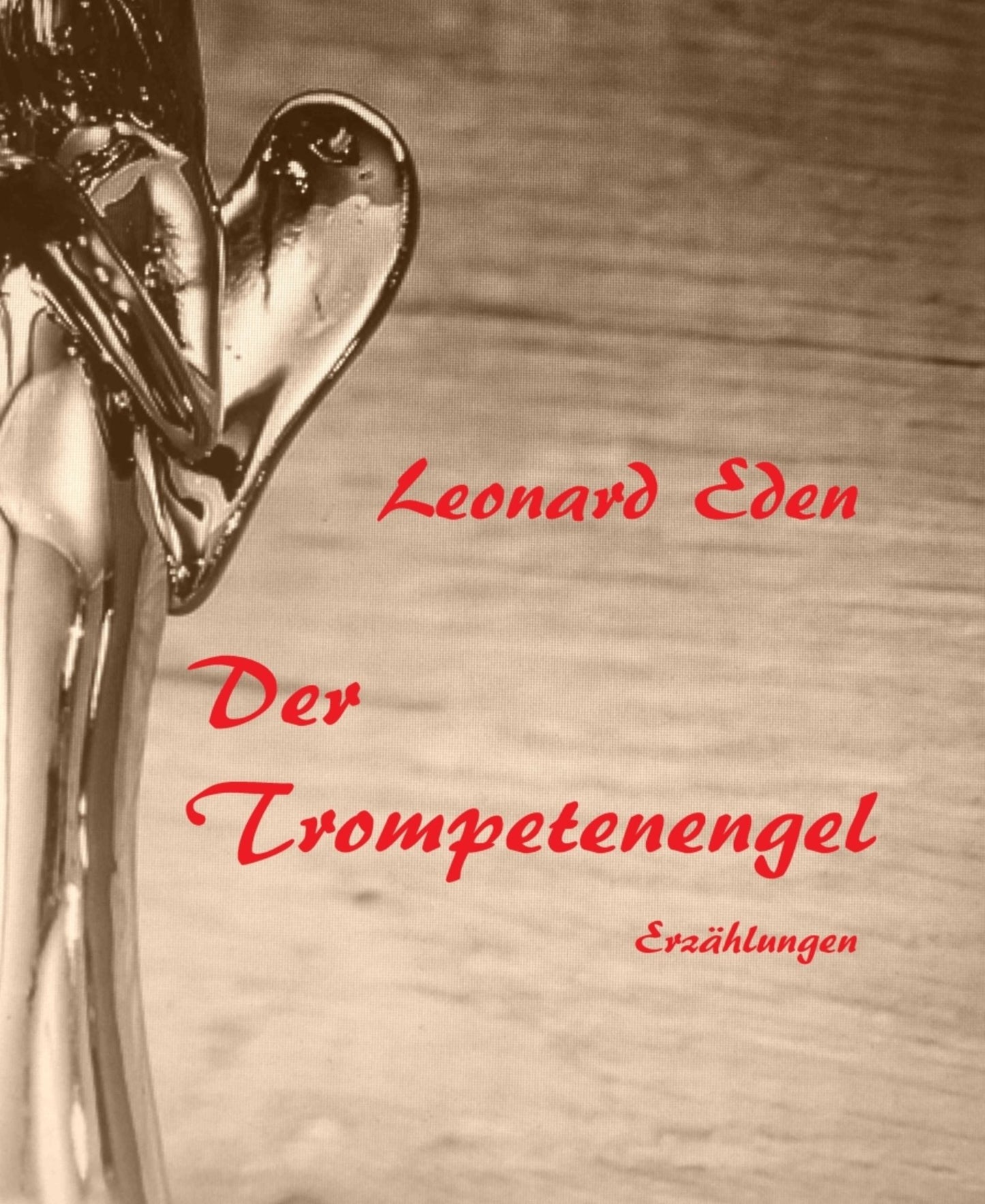 Der Trompetenengel: Erzählungen
