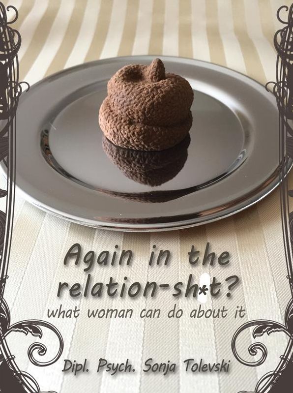 Again in the relation-shit?: what woman can do about it