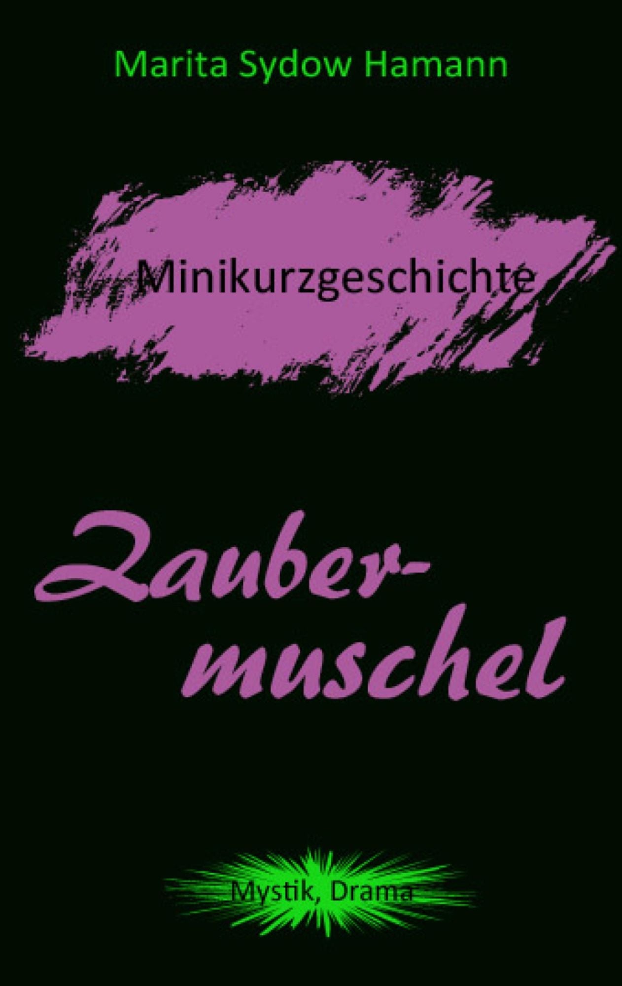 Zaubermuschel - Minikurzgeschichte