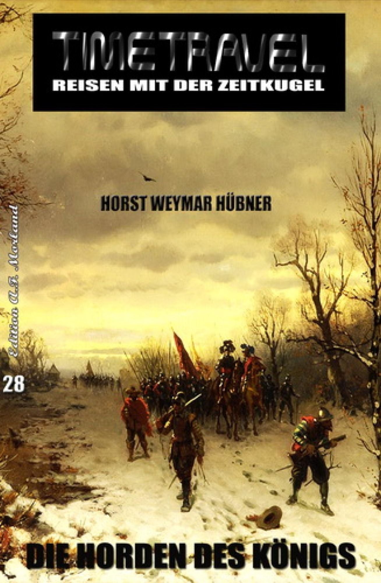 Timetravel #28: Die Horden des Königs