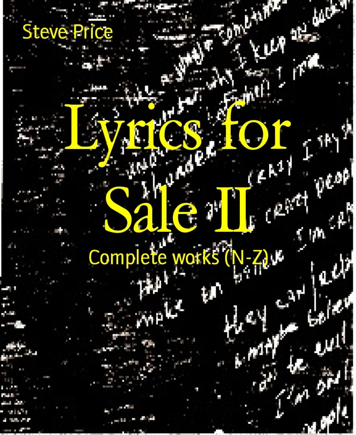 Lyrics for Sale II: Complete works (N-Z)