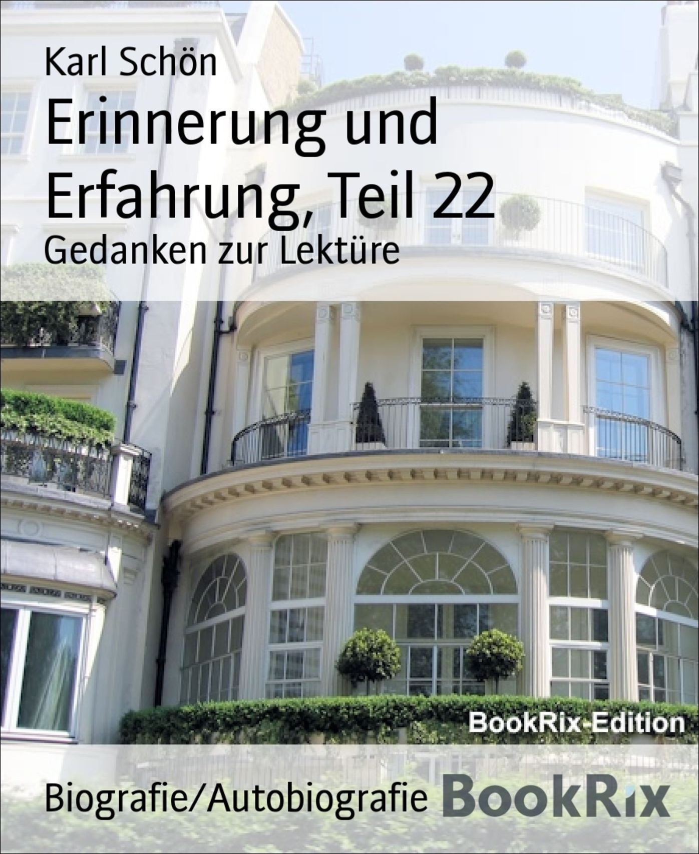 Erinnerung und Erfahrung, Teil 22: Gedanken zur Lektüre