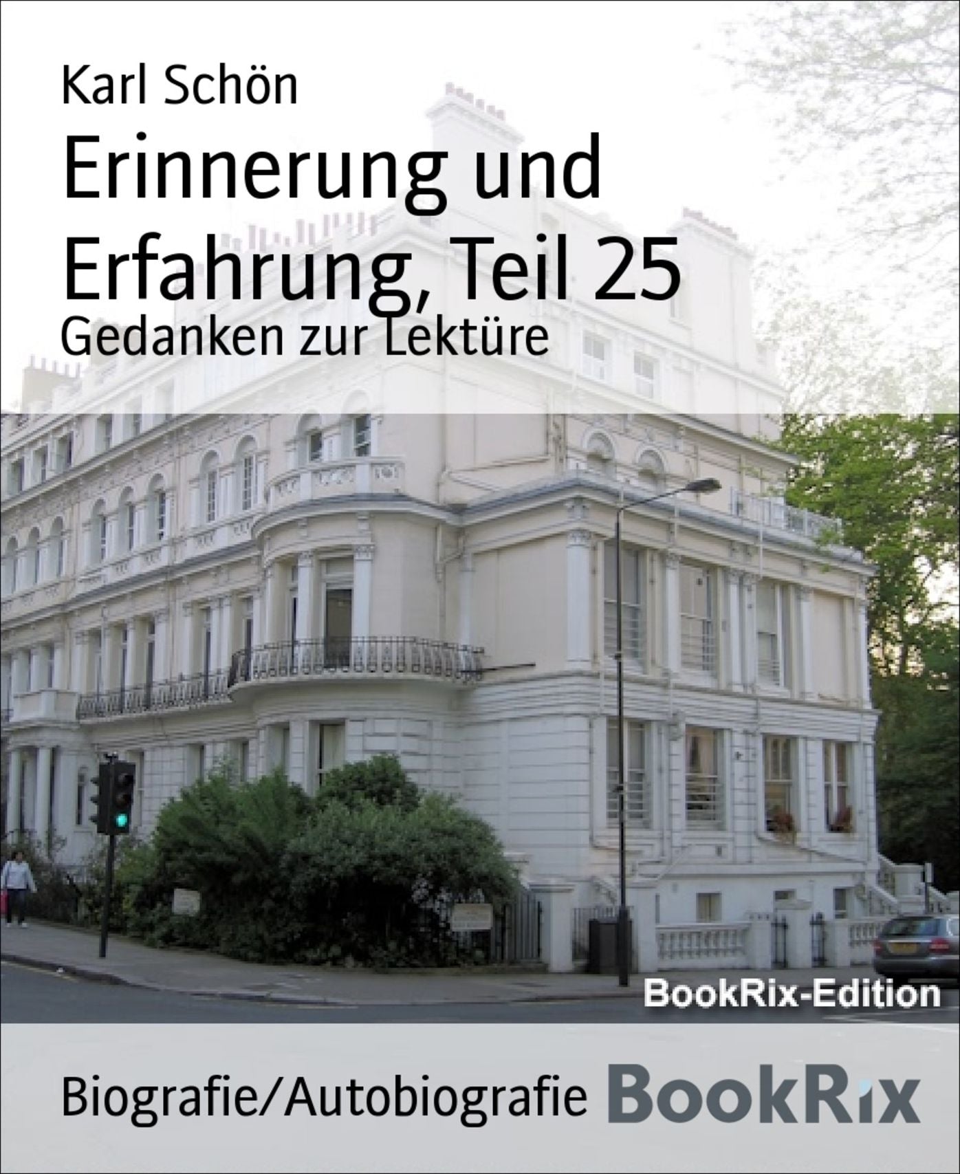 Erinnerung und Erfahrung, Teil 25: Gedanken zur Lektüre