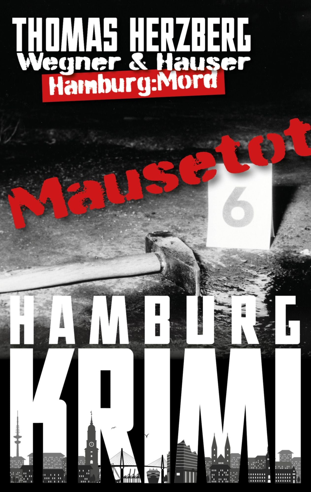 Mausetot: Wegner & Hauser: Hamburg: Mord