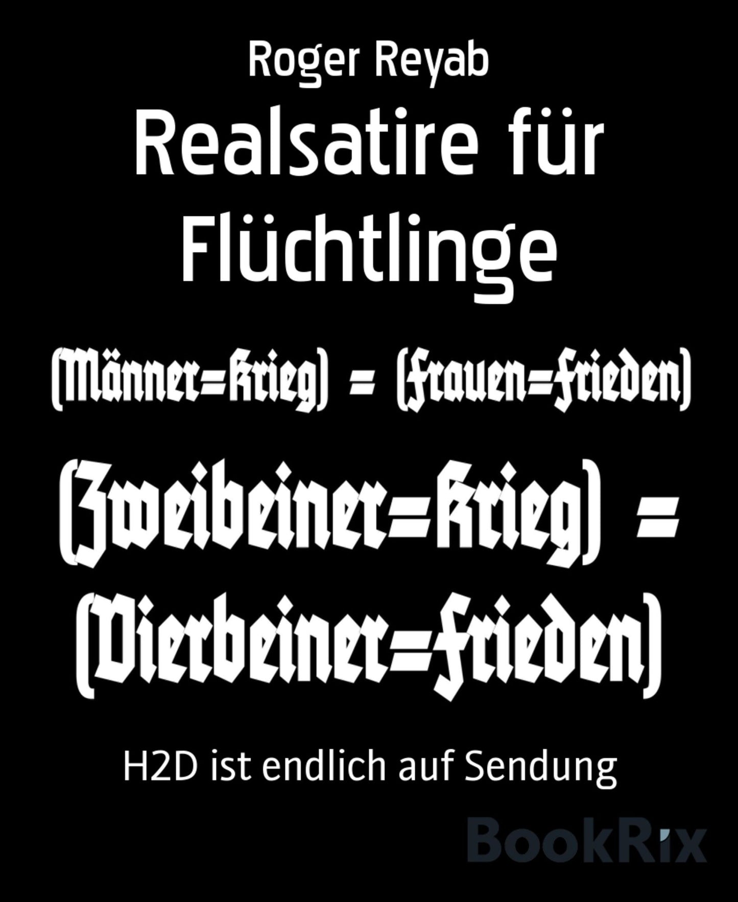 Realsatire für Flüchtlinge: H2D ist endlich auf Sendung