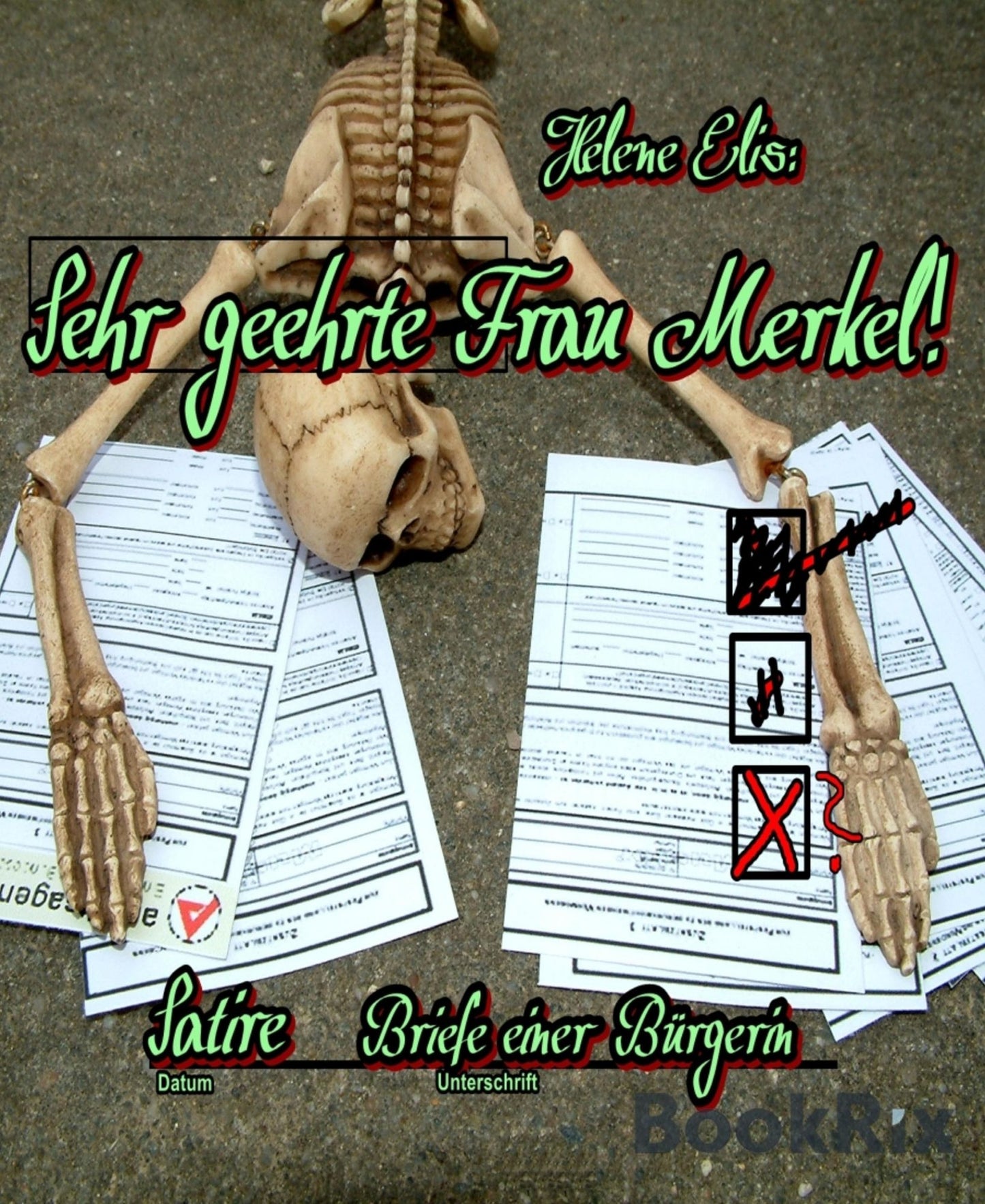 Sehr geehrte Frau Merkel!: Briefe einer Bürgerin