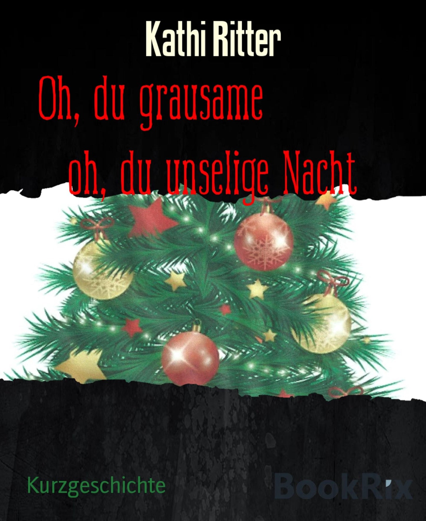 Oh, du grausame oh, du unselige Nacht