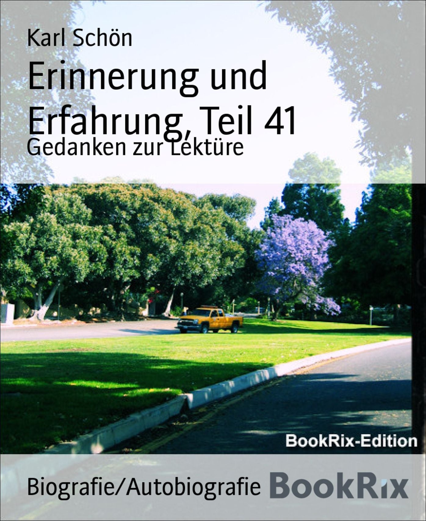 Erinnerung und Erfahrung, Teil 41: Gedanken zur Lektüre