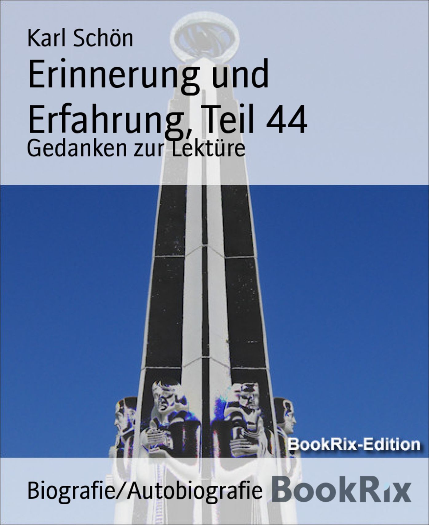 Erinnerung und Erfahrung, Teil 44: Gedanken zur Lektüre