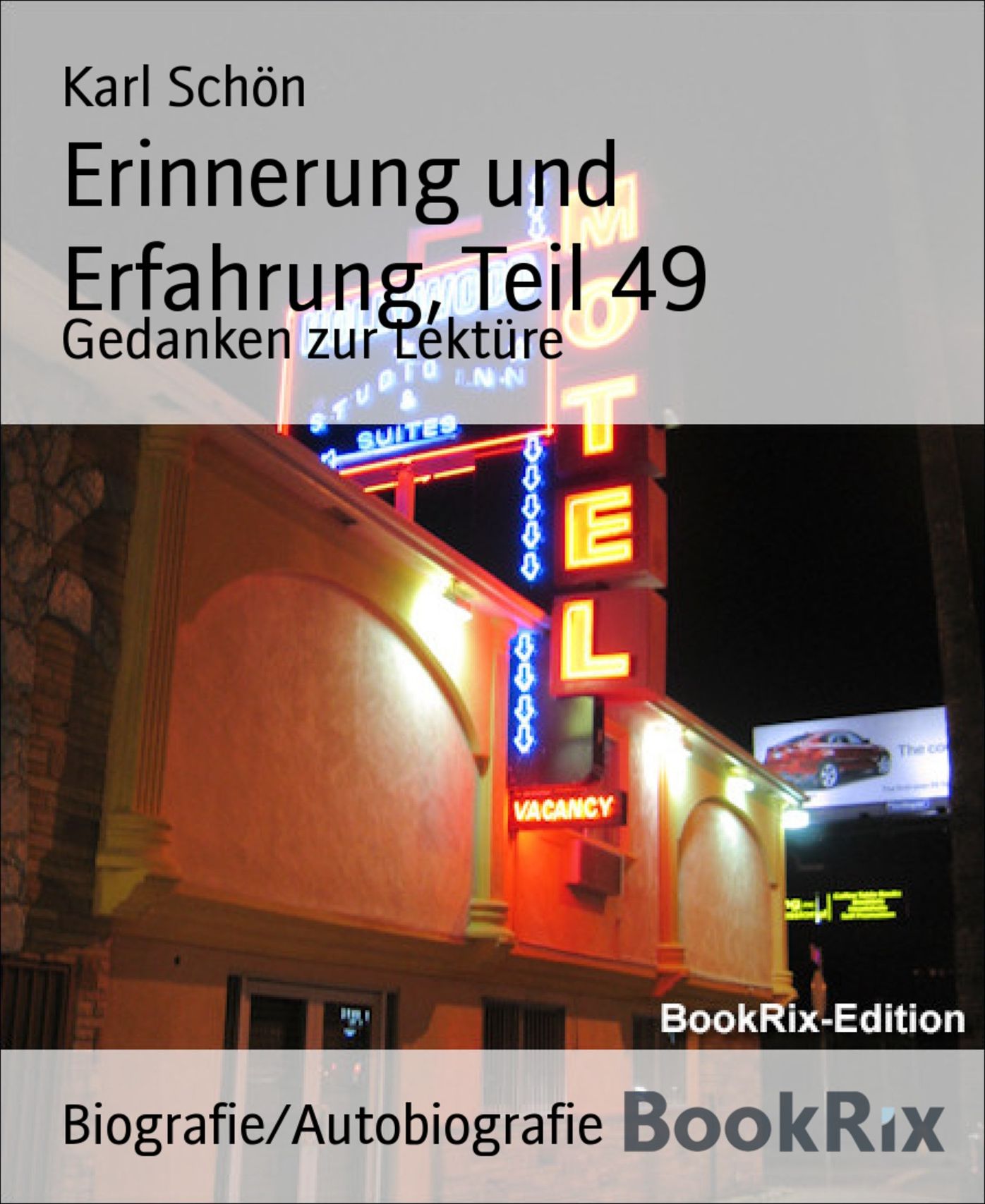 Erinnerung und Erfahrung, Teil 49: Gedanken zur Lektüre