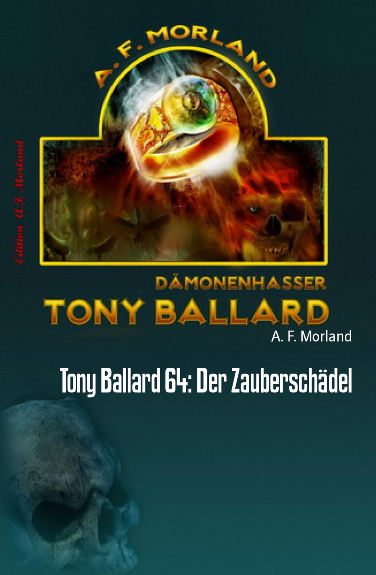 Tony Ballard 64: Der Zauberschädel: Cassiopeiapress Horror