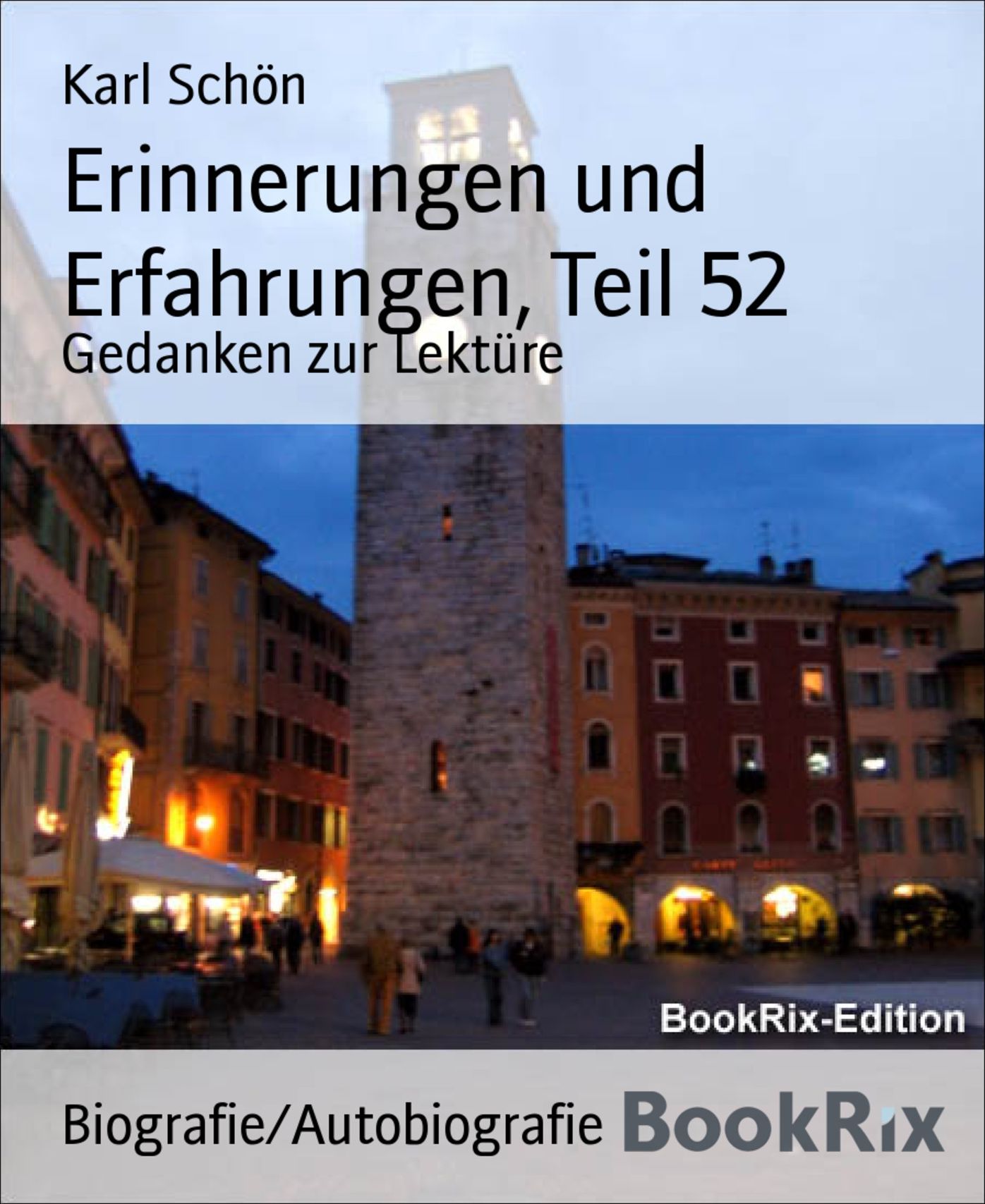 Erinnerungen und Erfahrungen, Teil 52: Gedanken zur Lektüre