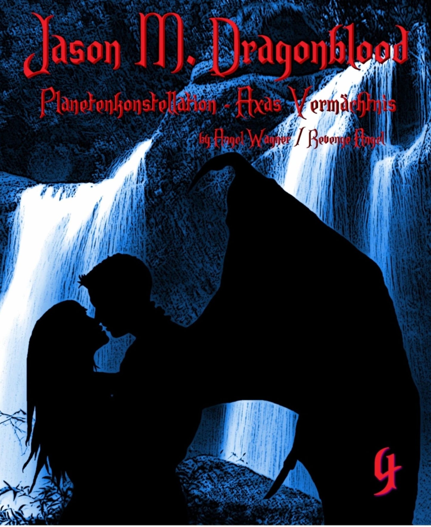 Jason M. Dragonblood - 4: Planetenkonstellation - Axas Vermächtnis