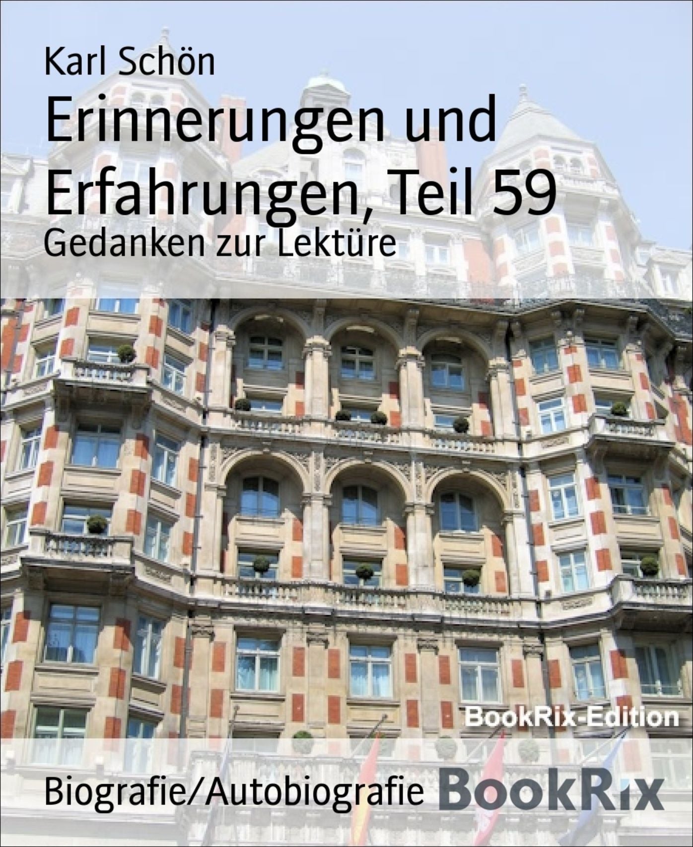 Erinnerungen und Erfahrungen, Teil 59: Gedanken zur Lektüre