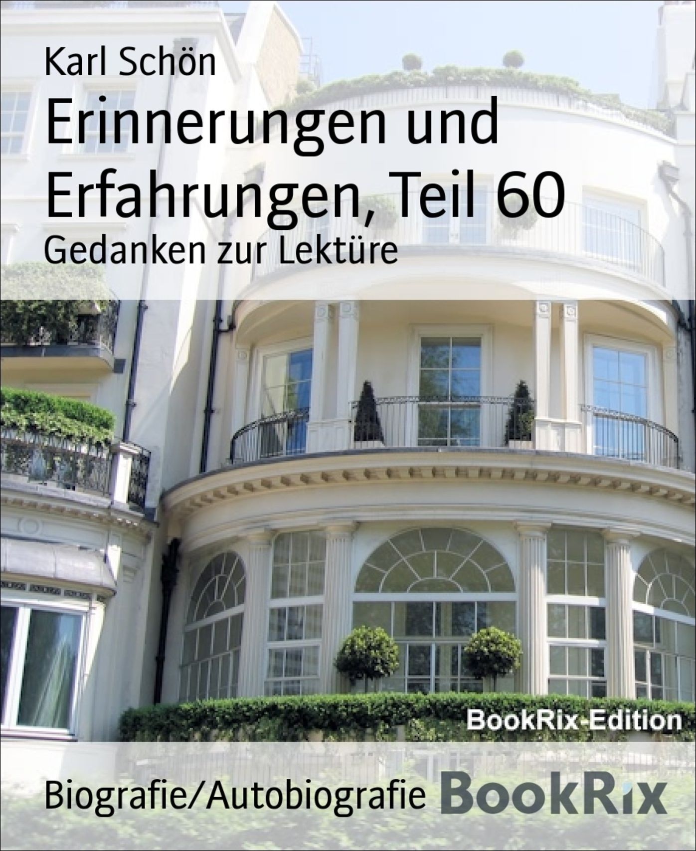 Erinnerungen und Erfahrungen, Teil 60: Gedanken zur Lektüre