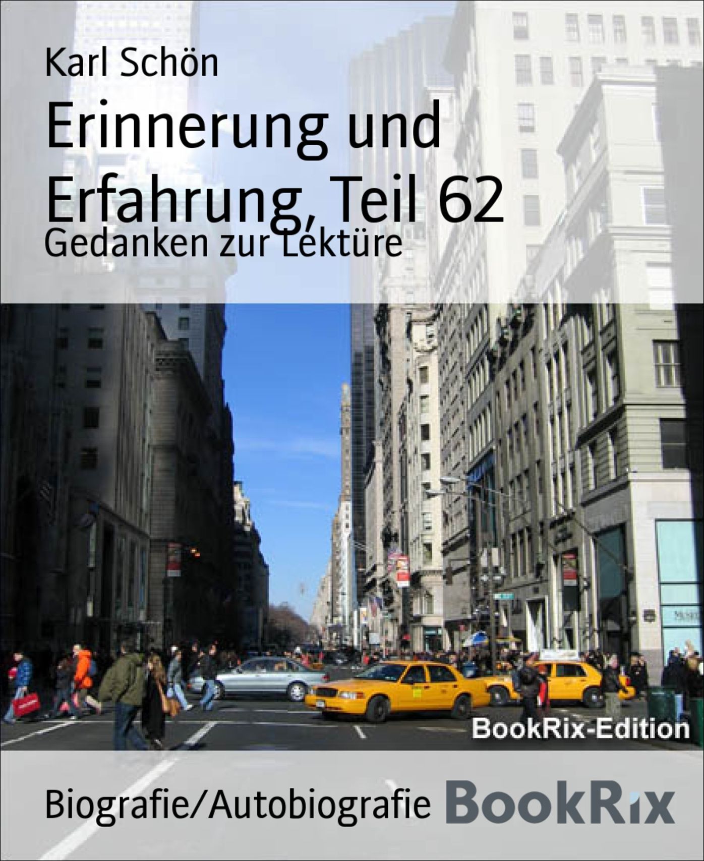 Erinnerung und Erfahrung, Teil 62: Gedanken zur Lektüre