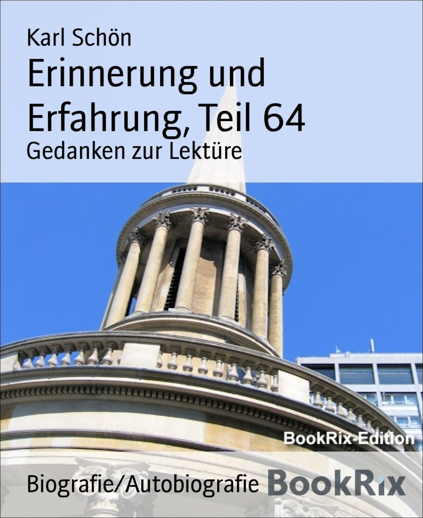 Erinnerung und Erfahrung, Teil 64: Gedanken zur Lektüre