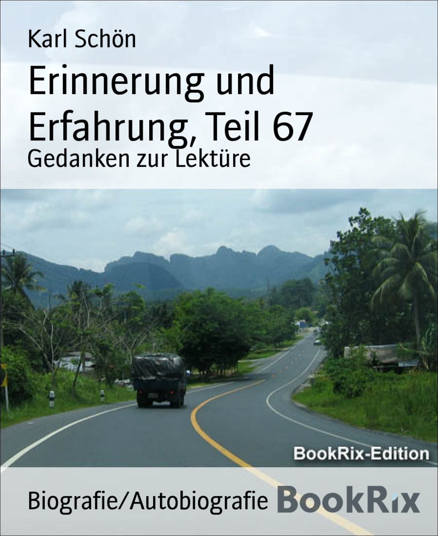 Erinnerung und Erfahrung, Teil 67: Gedanken zur Lektüre
