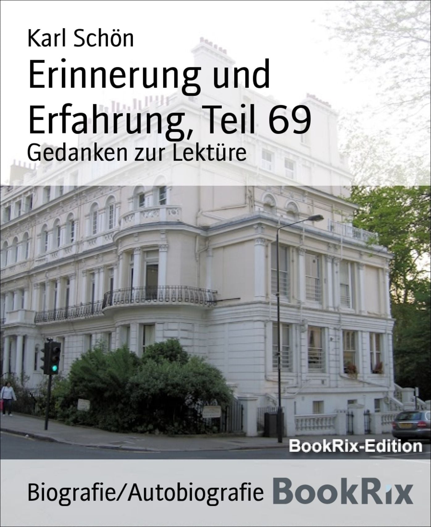 Erinnerung und Erfahrung, Teil 69: Gedanken zur Lektüre