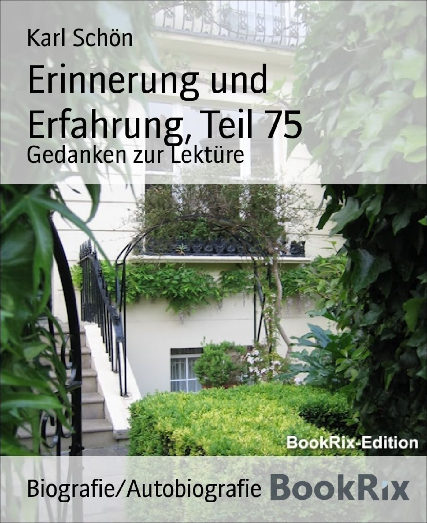 Erinnerung und Erfahrung, Teil 75: Gedanken zur Lektüre