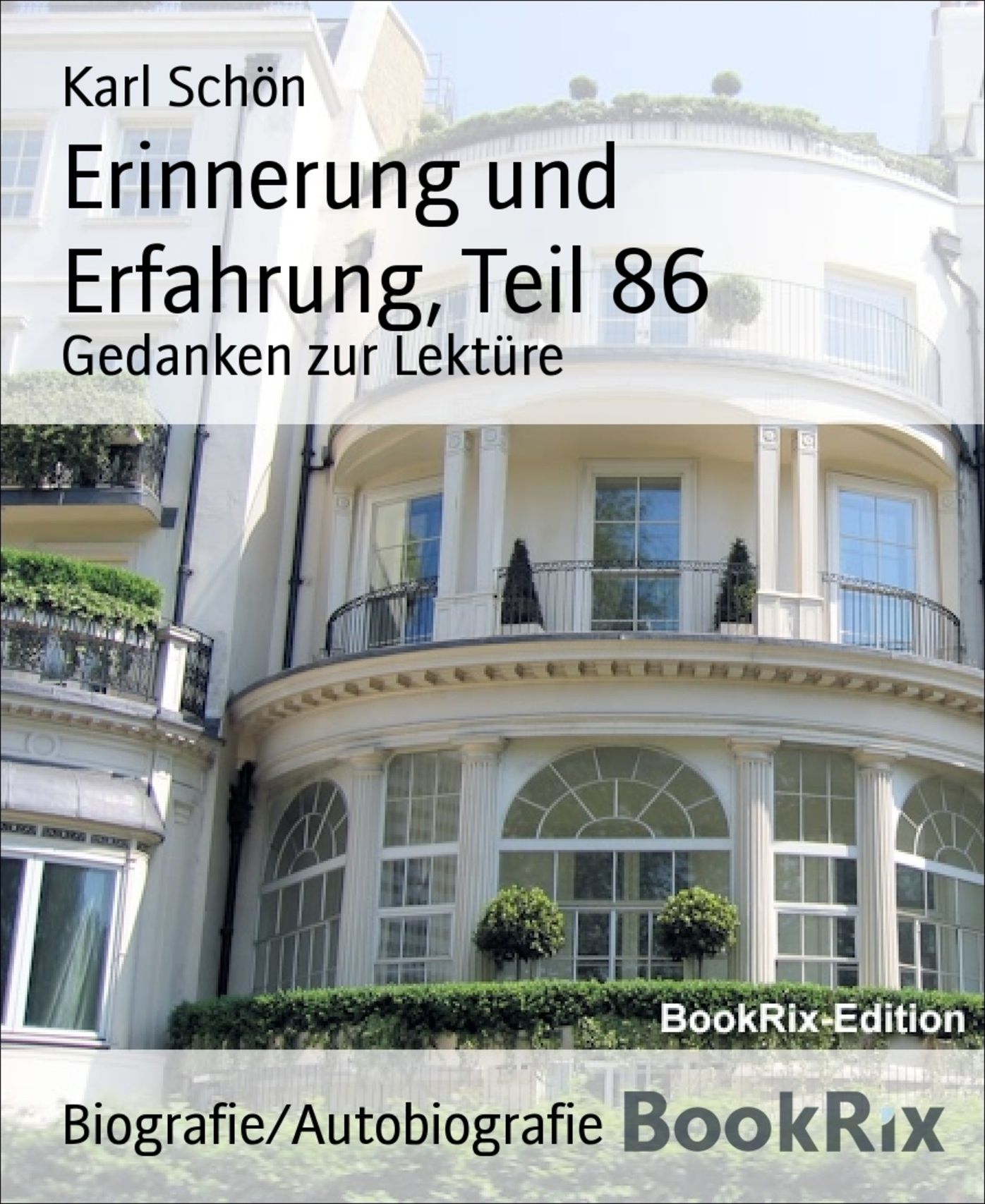 Erinnerung und Erfahrung, Teil 86: Gedanken zur Lektüre