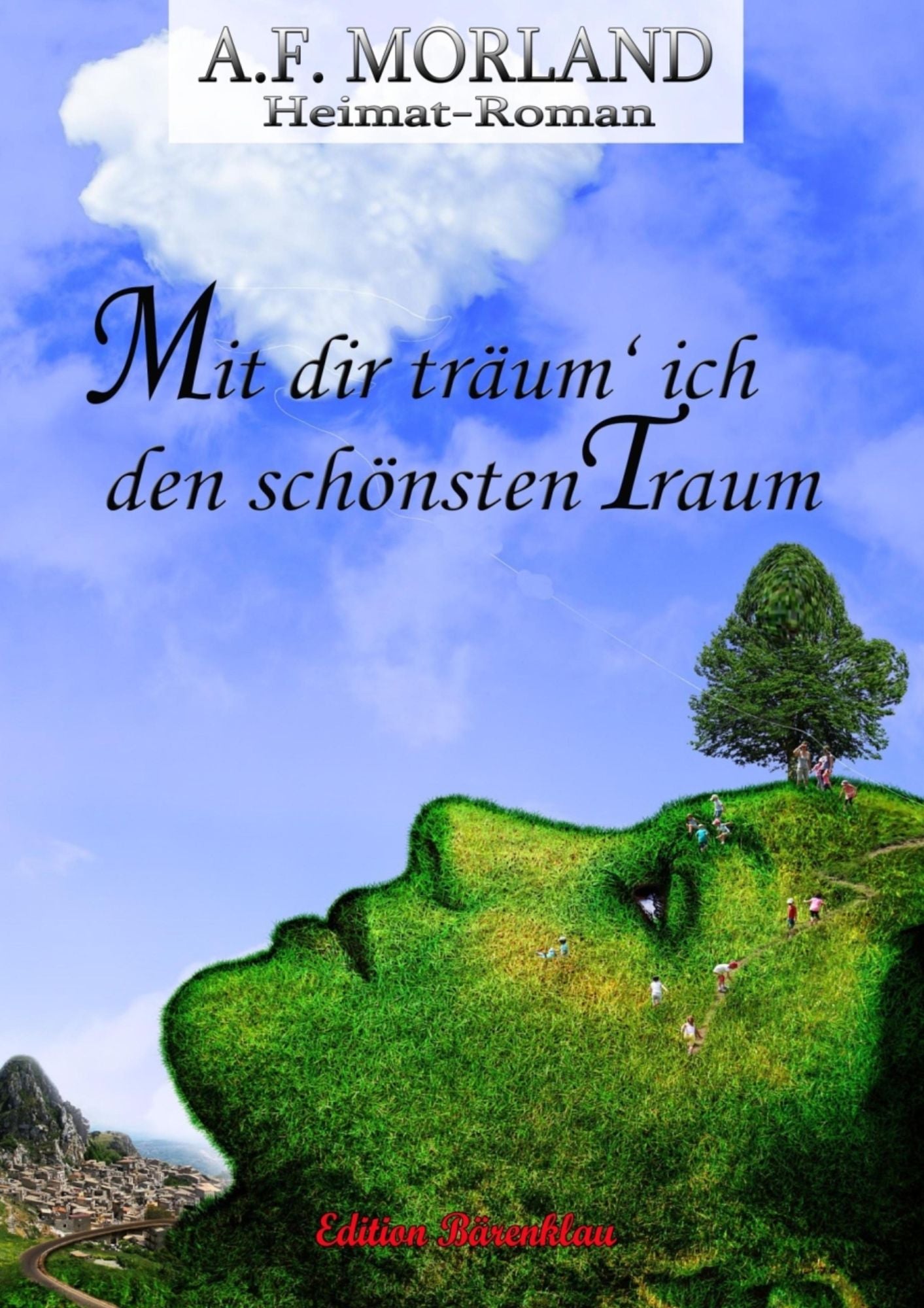 Mit dir träum' ich den schönst Traum: Cassiopeiapress Heimat-Roman