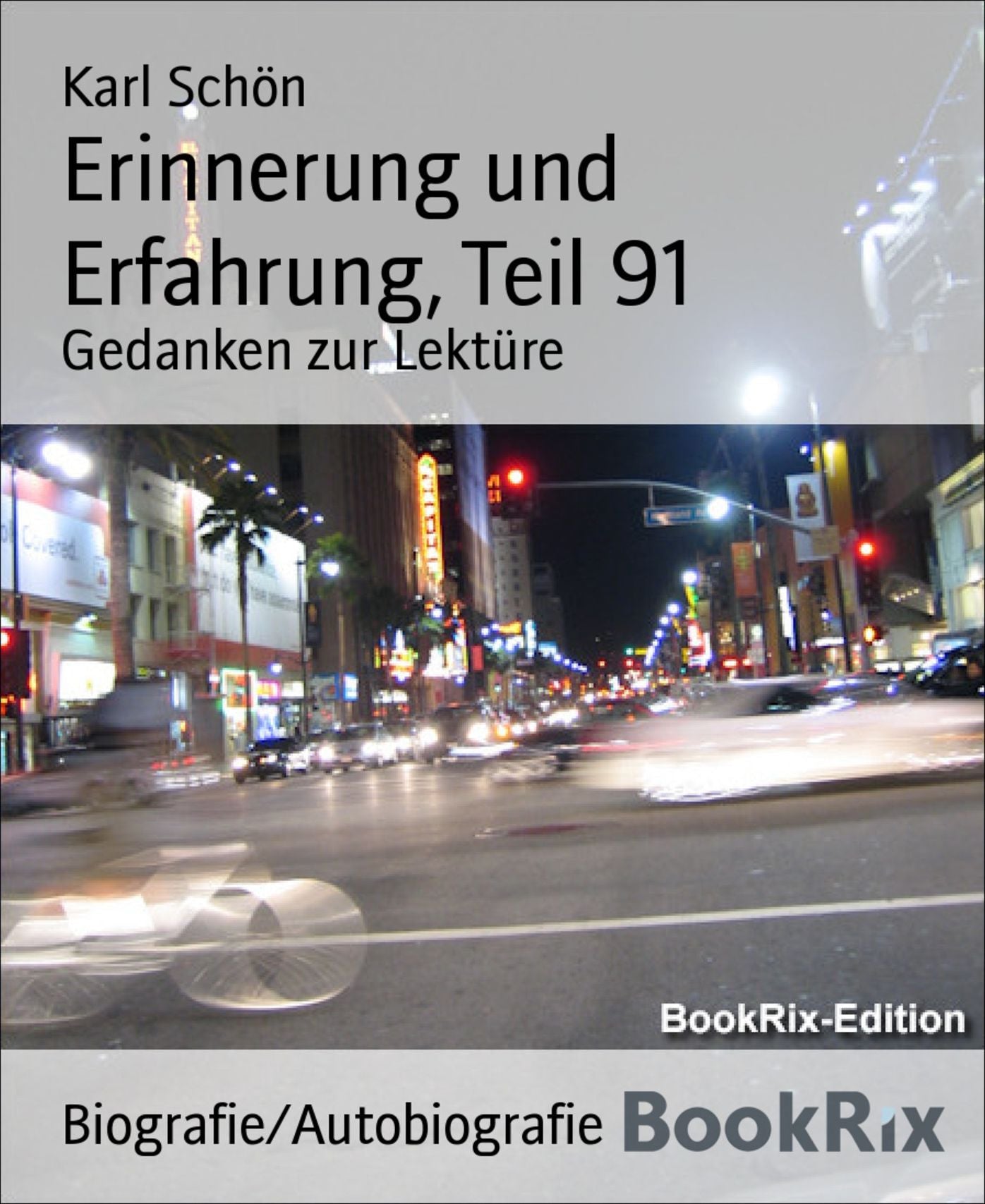 Erinnerung und Erfahrung, Teil 91: Gedanken zur Lektüre