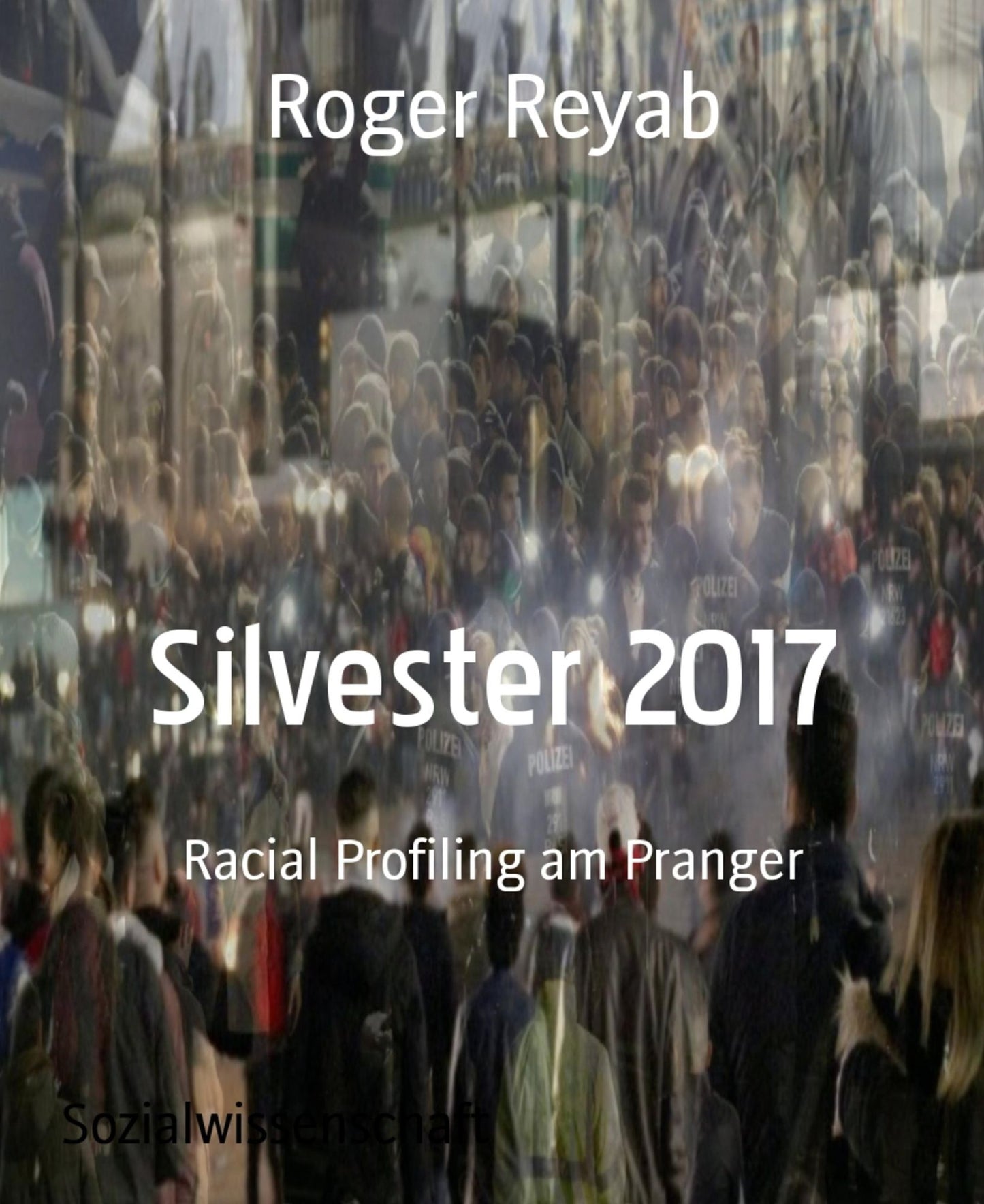 Silvester 2017: Racial Profiling am Pranger