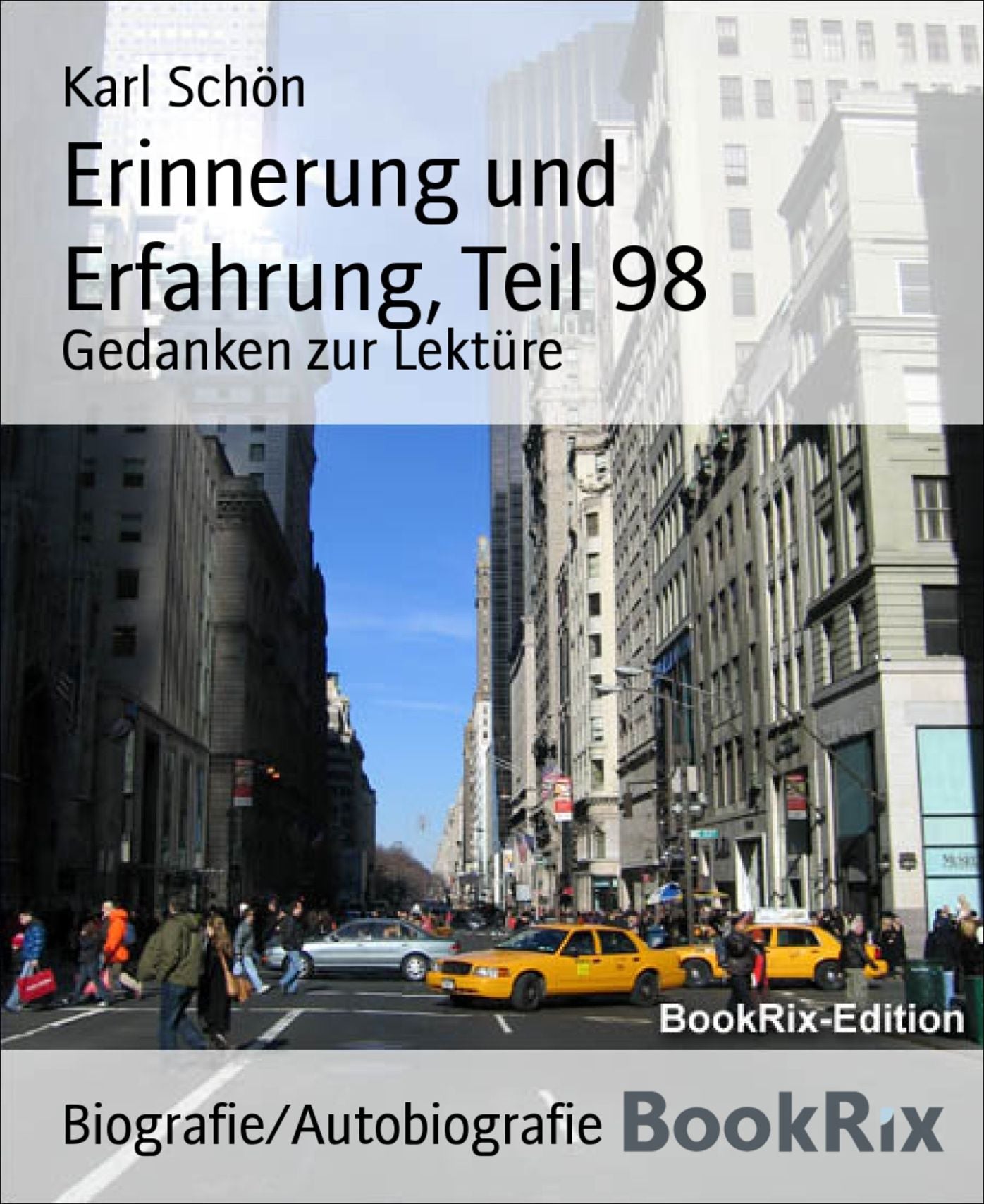 Erinnerung und Erfahrung, Teil 98: Gedanken zur Lektüre