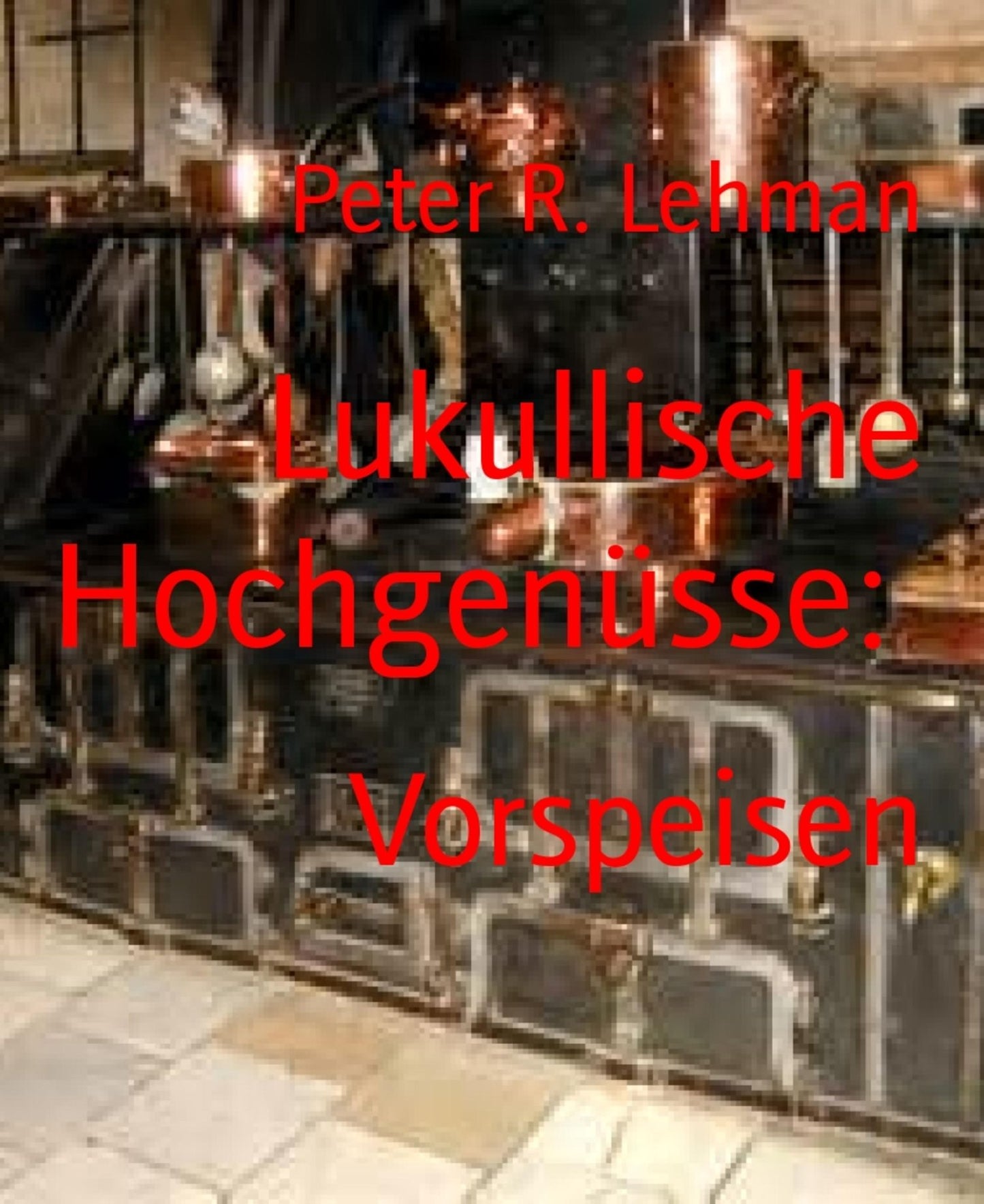 Lukullische Hochgenüsse:: Vorspeisen