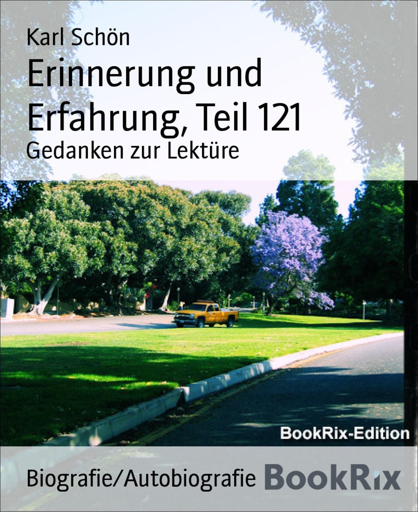 Erinnerung und Erfahrung, Teil 121: Gedanken zur Lektüre