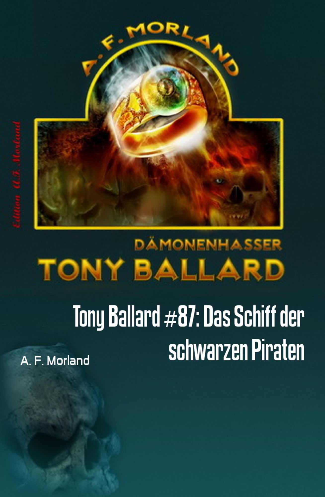 Tony Ballard #87: Das Schiff der schwarzen Piraten: Cassiopeiapress Horror-Roman