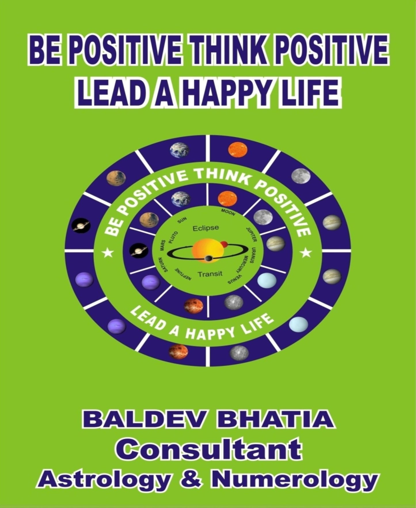 Be Positive Think Positive: -Lead a Happy Life