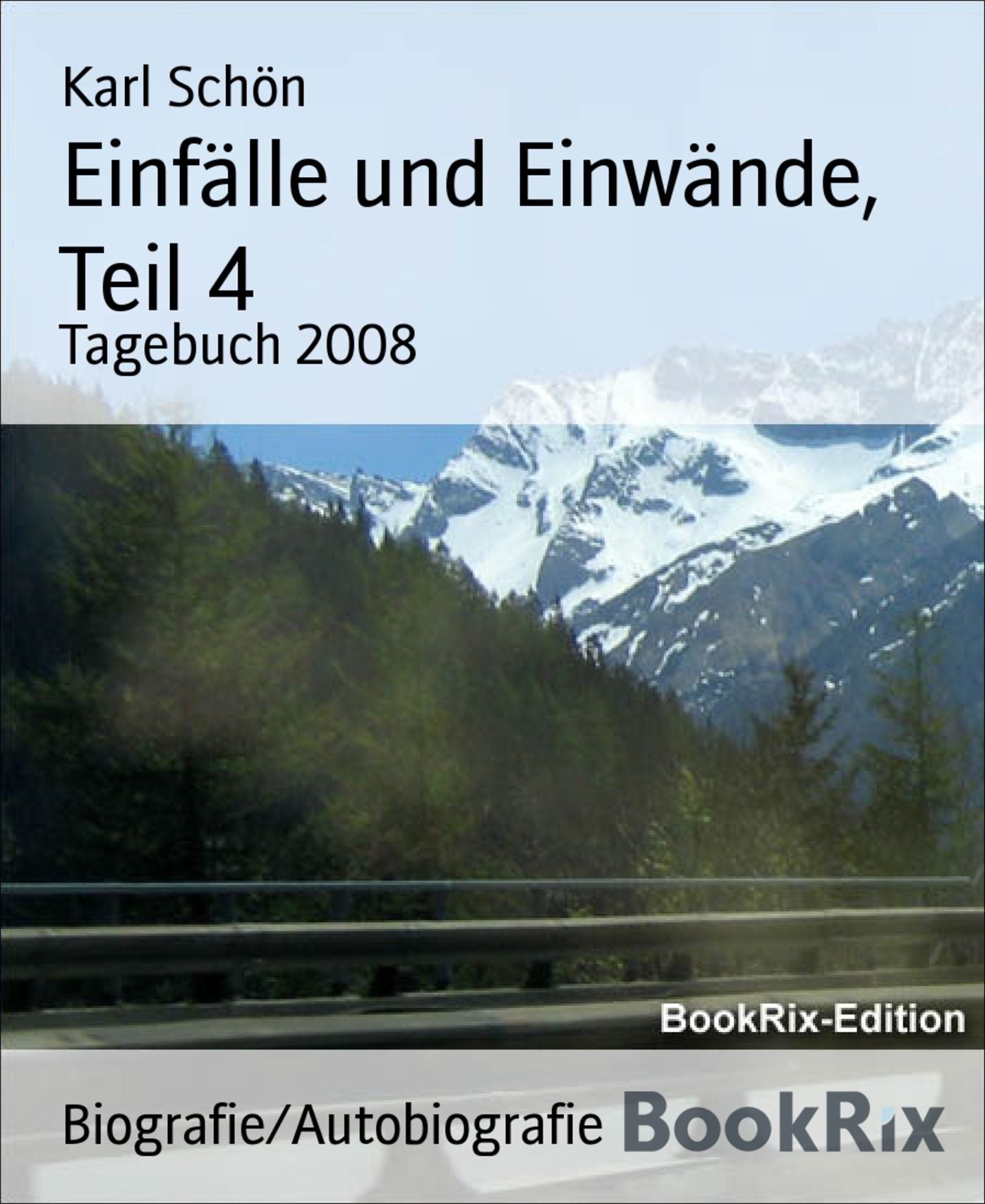 Einfälle und Einwände, Teil 4: Tagebuch 2008
